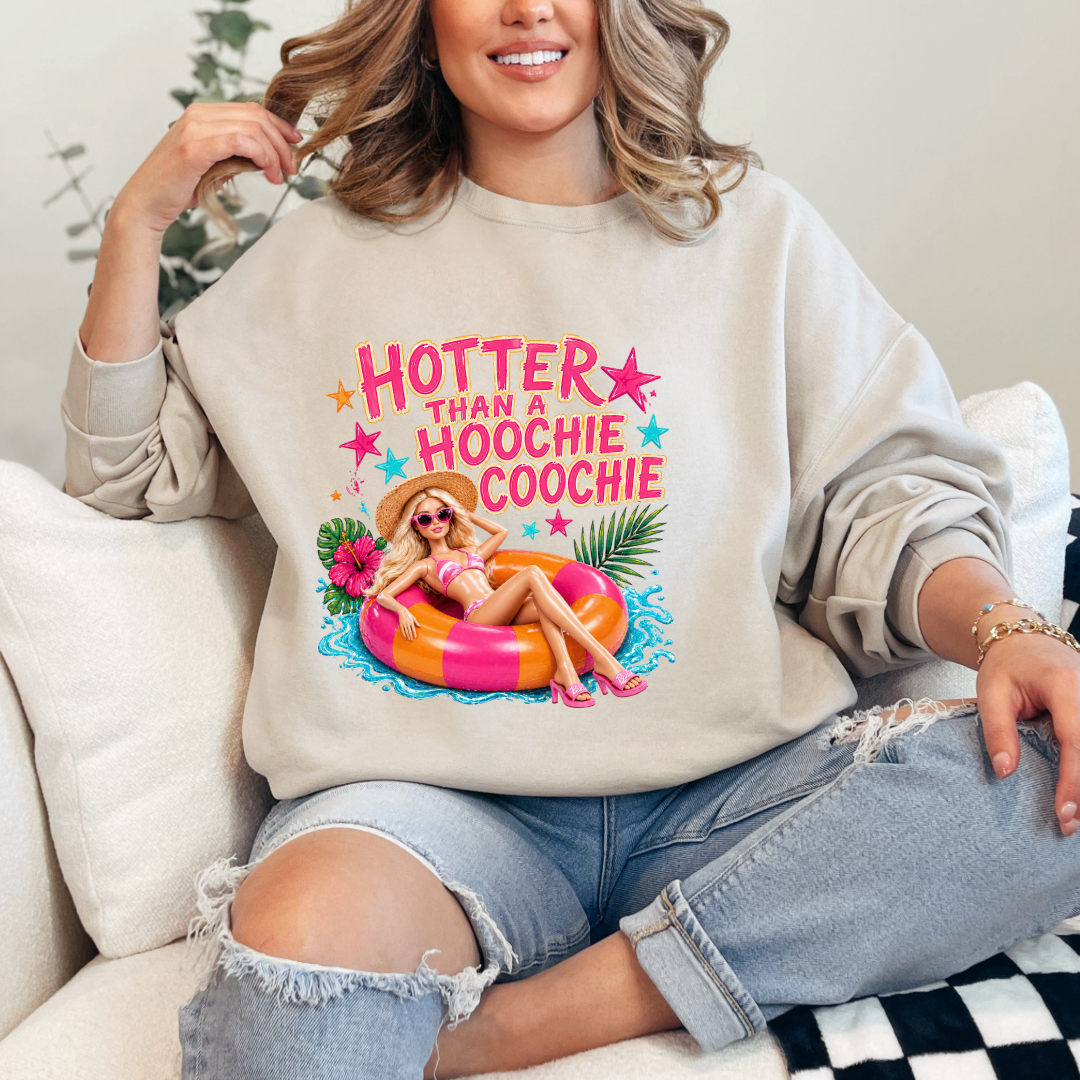 Hotter Than A Hoochie Coochie Barbie Graphic Tee & Crewneck