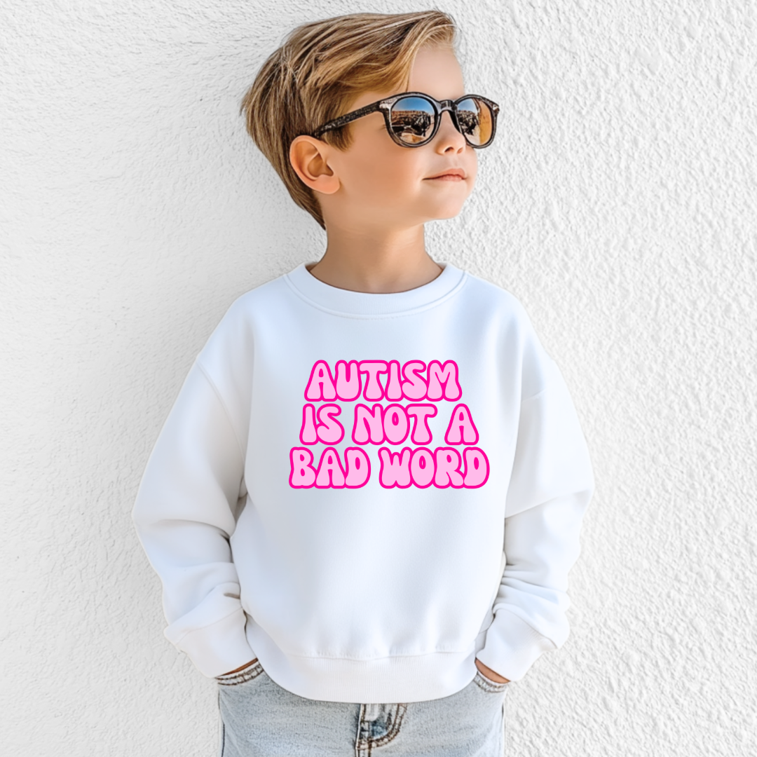 Autism Is Not A Bad Word Youth Graphic Tee & Crewneck