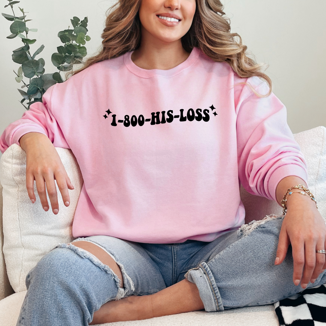 1-800-His-Loss Crewneck & Hoodie