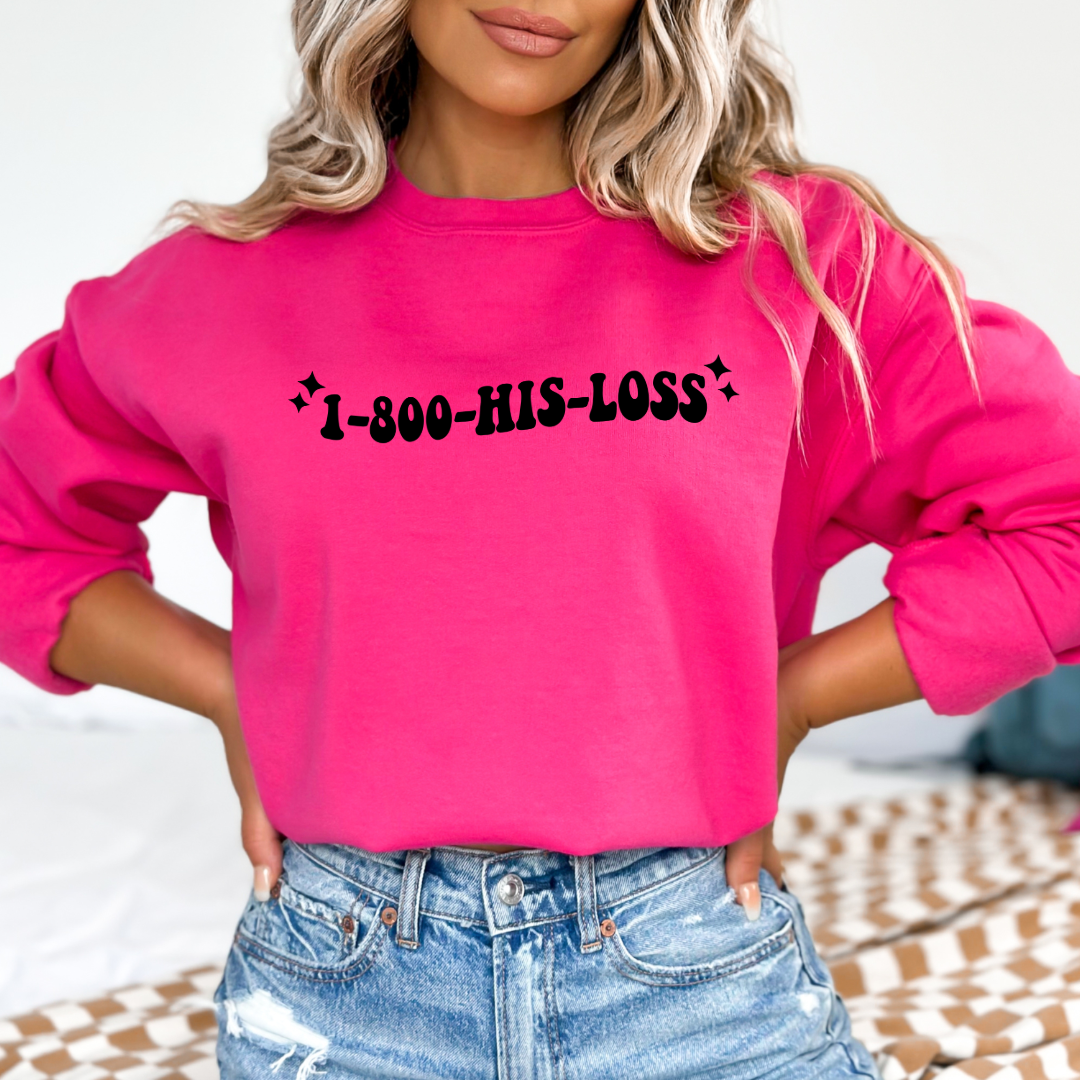 1-800-His-Loss Crewneck & Hoodie