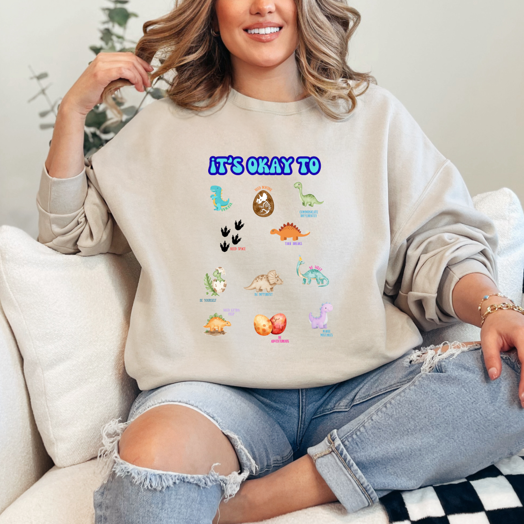 It's Okay To Dinosaurs Graphic Tee & Crewneck