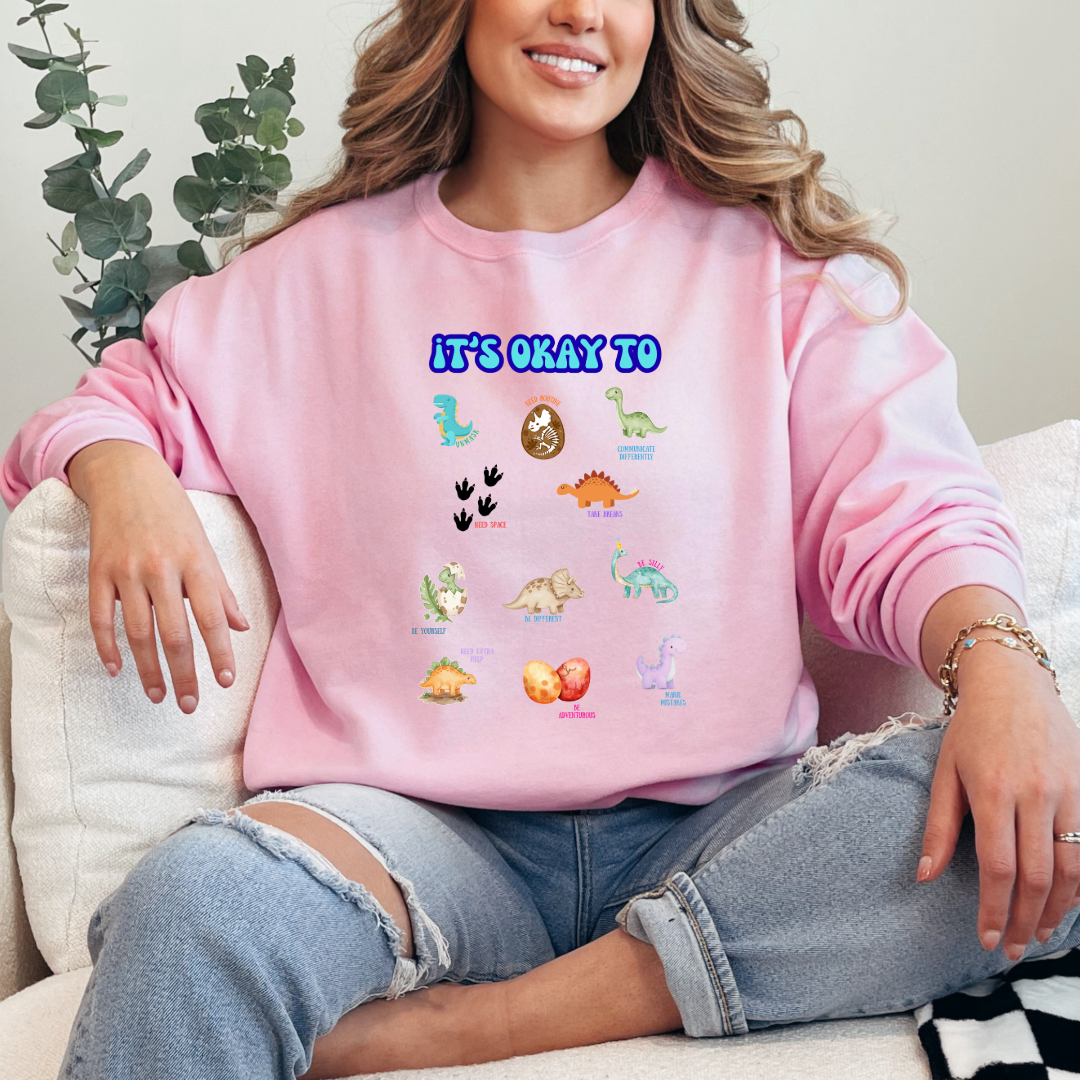 It's Okay To Dinosaurs Graphic Tee & Crewneck