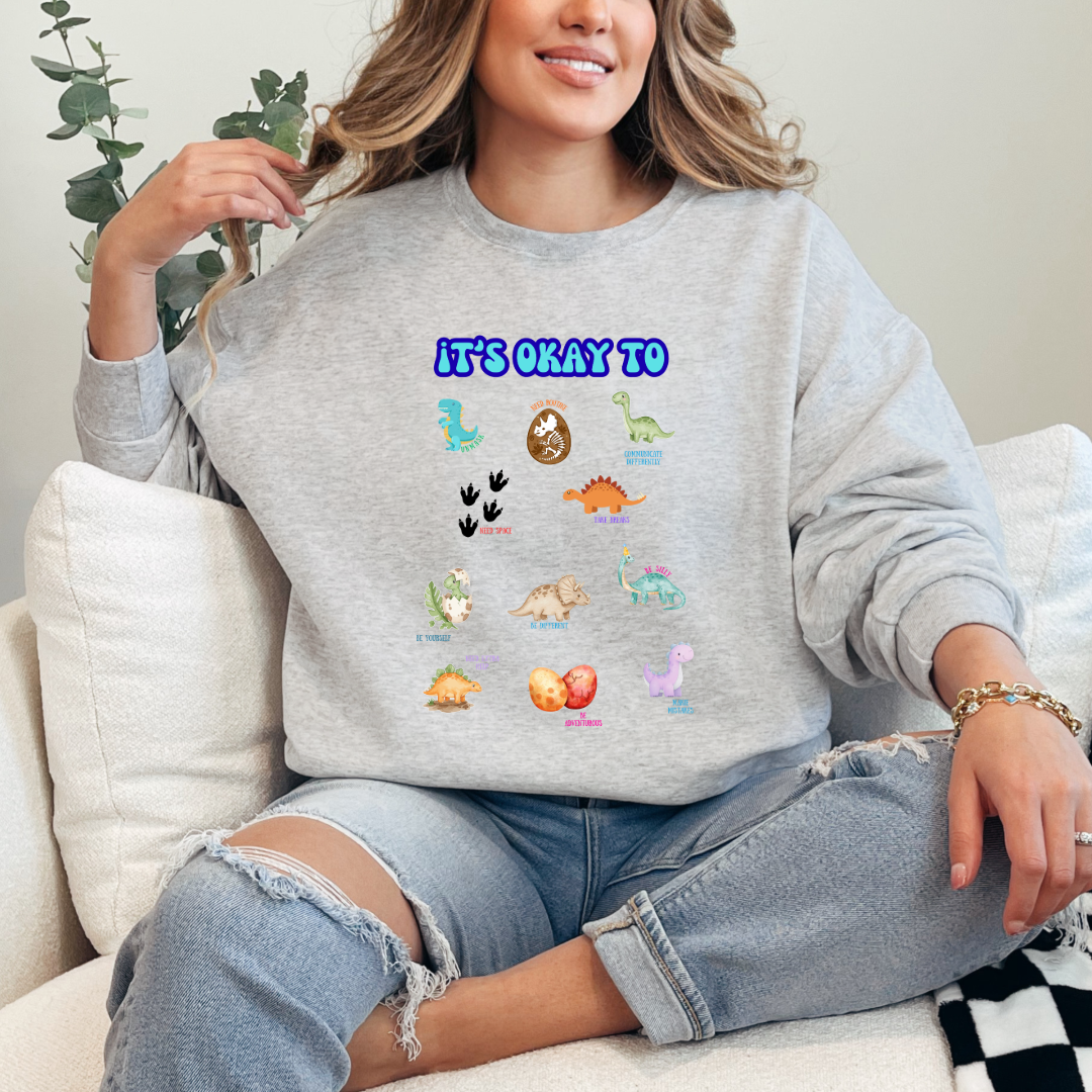 It's Okay To Dinosaurs Graphic Tee & Crewneck