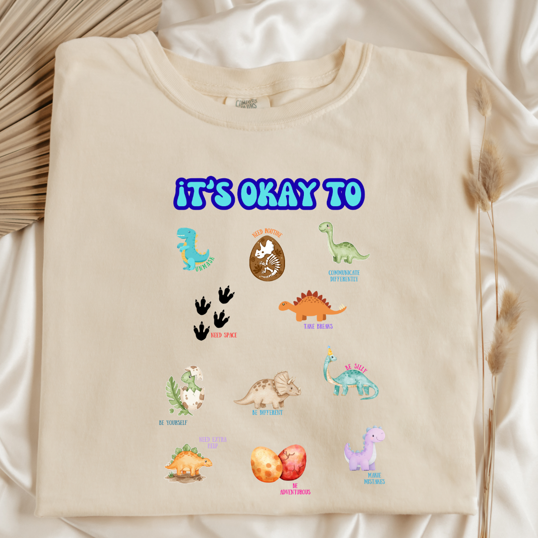 It's Okay To Dinosaurs Graphic Tee & Crewneck
