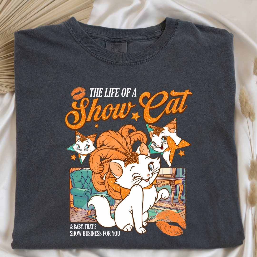 The Life Of A Show Cat Graphic Tee & Crewneck