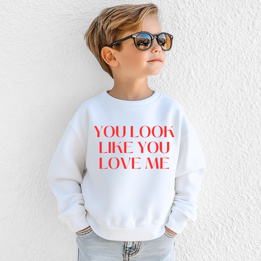 Customizable Youth white you look like you love me crewneck